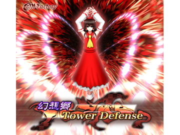 幻想郷 Tower Defense [@N-Factory]