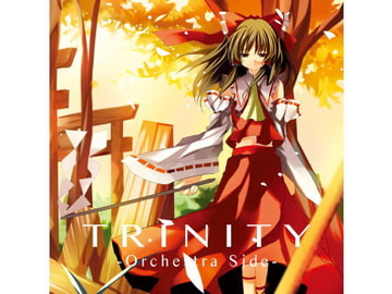 TRINITY -Orchestra Side- [FRONTIER CREATE]