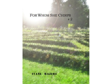 For Whom She Chirps #2 [にの、にの?]