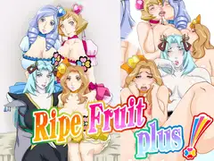Ripe fruit plus!