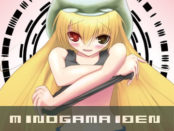 MINOGAMAIDEN [LOW-SENSE]