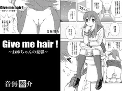 Give me hair !