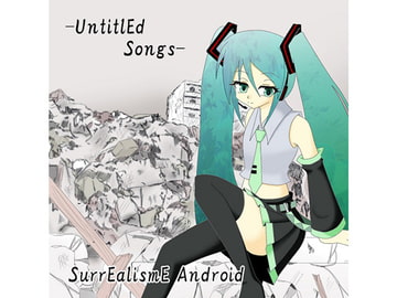 UntitlEd Songs [SurrEalismE Android]