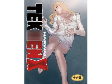 TEK○ENX [NARWAL]