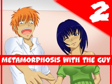 metamorphosis with the guy 2 [starCom]