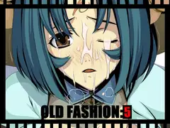 OLD FASHION:5