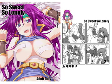 So Sweet So Lonely [五月雨斬り]