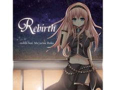 Rebirth [M's Private Works]