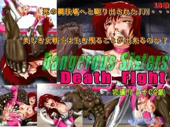 Dangerous Sisters  Death Fight