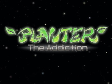 PLANTER - The Addiction - [ししゃもドライヴ]