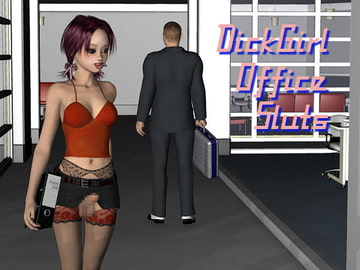 Dickgirl office sluts [Lynortis]