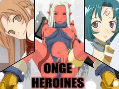 ONGE HEROINES