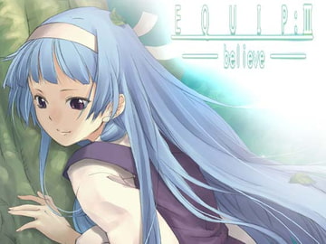 EQUIP:III-believe- [みくろハウス]