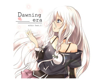 Dawning Era [M's Private Works]