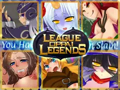 LEAGUE OPPAI LEGENDS
