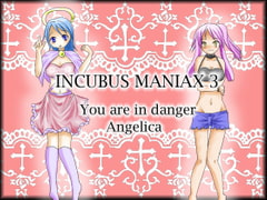 INCUBUS MANIAX 3 [いんきゅばす]