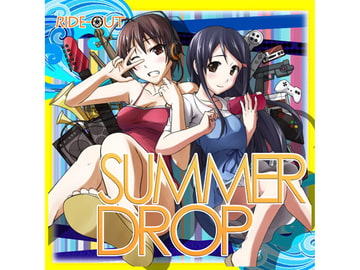 SUMMER DROP [RIDE-OUT]