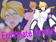 Erotimate Armor! [desuroguma]