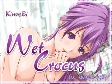 Wet Crocus [KinoeBi]