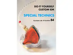 DO-IT-YOURSELF CUSTOM IEM SPECIAL TECHNICS