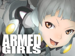 
        ARMED GIRLS
      