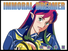 Immoral Dreamer [garakutaya]