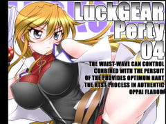 LuckGEAR-Party 04 [Luck GEAR]