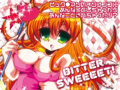 BITTER SWEEEET!