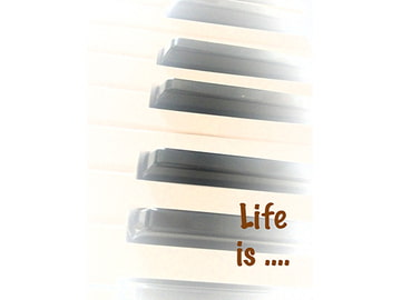 Life is [Music of life]
