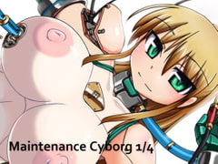 Maintenance Cyborg 1/4 [Visual Biscuits]