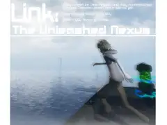 Link: The Unleashed Nexus