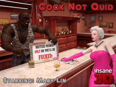 Cock Not Quid [Insane 3D]