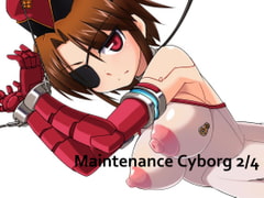 Maintenance Cyborg 2/4 [Visual Biscuits]
