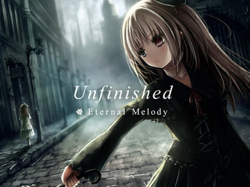Unfinished [Eternal Melody]