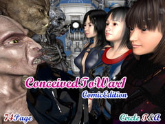 Conceived To War 1 Comic Edition [T&A]