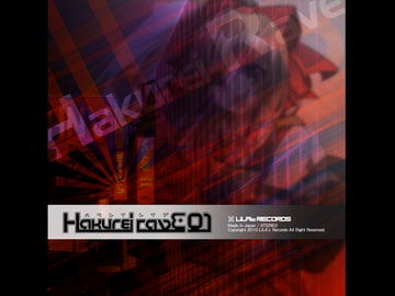 HAKUREI RAVE01-Extended edition- [LiLA'c Records]