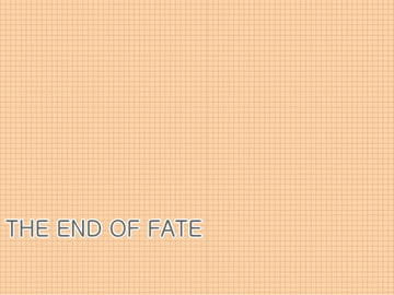 THE END OF FATE [Fragment Color]