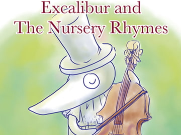 Excalibur and The Nursery Rhymes [ななたんず]