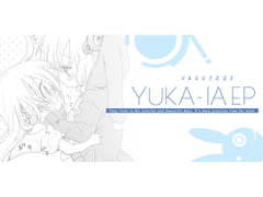 YUKA-IA EP [Vaguedge]