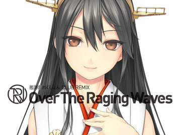 艦隊○れくしょん CLUB REMIX Over The Raging Waves [帝國交響楽団]