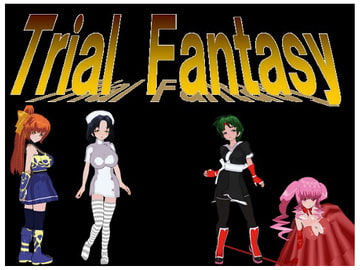Trial Fantasy 制作データ [ワタベ・プロダクトリー]