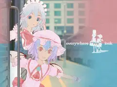 everywhere We look -高画質ダウンロード版-