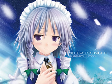 SLEEPLESS NIGHT [PURE-POLLUTION]