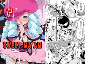 SWEET MA'AM [なにか屋]