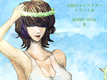 HIDDEN PUPIL II [Z_L_A]