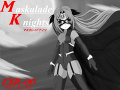 マスカレイドナイツ EXR00 [ヒロピン 研究秘密基地]