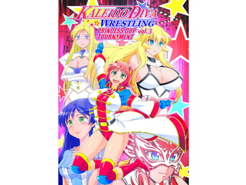 KALEIDO DIVA WRESTLING PRINCESS CUP TOURNAMENT vol.3 [MUSCLE FACTORY]