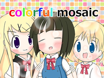 coloful mosaic [ぬるぽいんと]