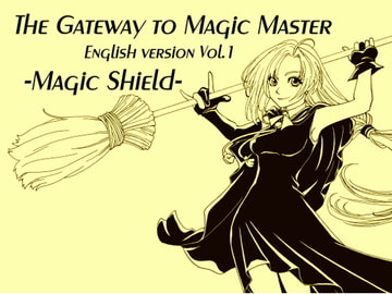 The Gateway to Magic Master English version Vol.1: Magic Shield [MAGIC FACTORY]
