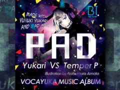 PAD - A Vo〇aloid Music Album [BAD TEMPER]